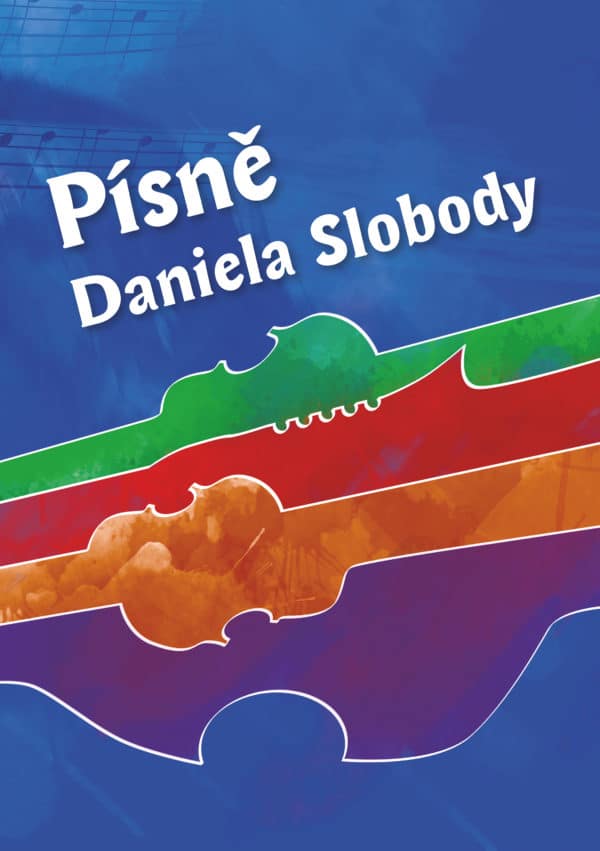 Písně Daniela Slobody (publikace v PDF)